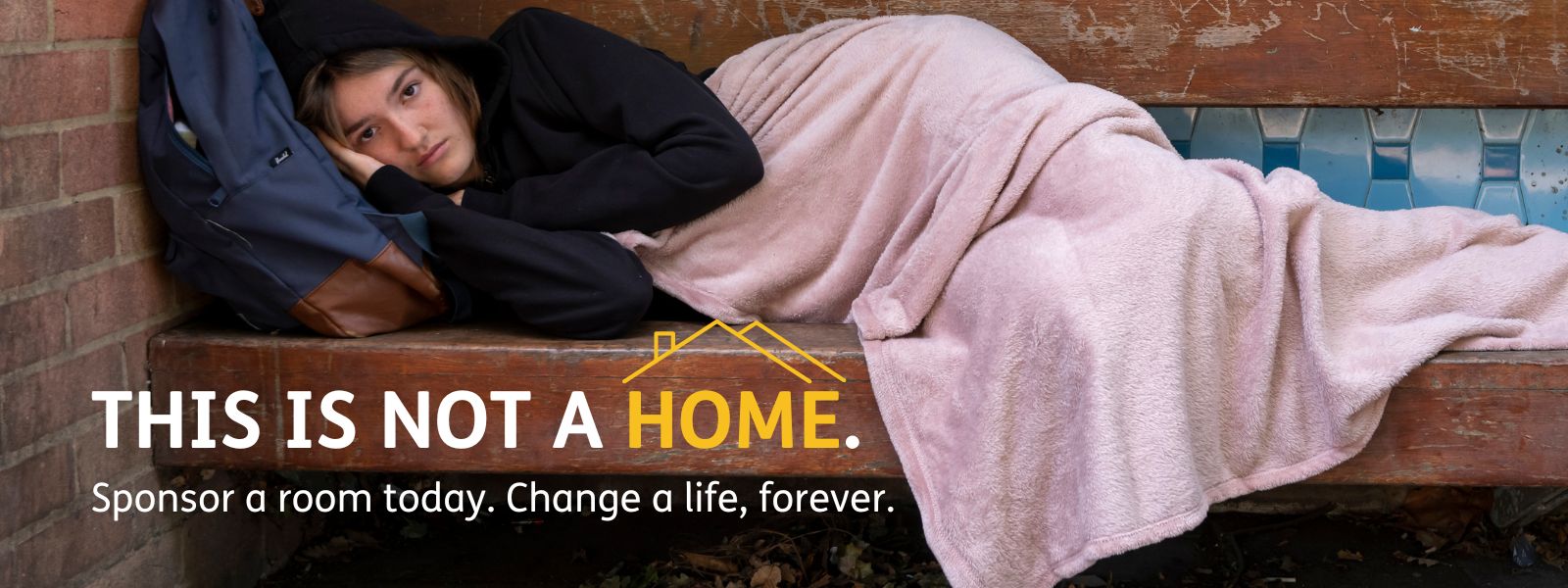 Sponsor a room today - change a life forever